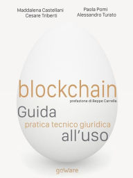 Title: Blockchain. Guida pratica tecnico giuridica all'uso, Author: Cesare Triberti