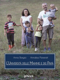 Title: L'Università delle mamme e dei papà, Author: Anna Borgia