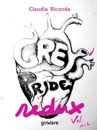 Title: Grey's Pride Redux. Vol. 1-2, Author: Claudia Riconda