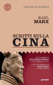 Title: Scritti sulla Cina, Author: Karl Marx