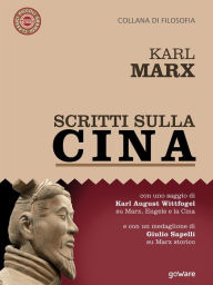 Title: Scritti sulla Cina, Author: Karl Marx