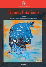 Title: Dante, l'italiano, Author: Giuseppe Polimeni (a Cura Di)