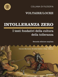 Title: Intolleranza zero. I testi fondativi della cultura della tolleranza - seconda edizione, Author: Voltaire