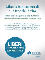 Title: Libertà fondamentali alla fine della vita. Riflessioni a margine del 