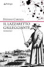 Il lazzaretto galleggiante: romanzo