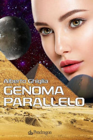 Title: Genoma parallelo: romanzo, Author: Alberto Ghiglia