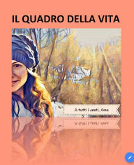 Title: Il quadro della vita, Author: Stefania Patricelli
