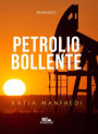 Petrolio bollente