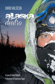 Title: Alaska dentro, Author: Dario Valsesia