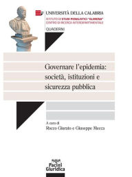 Title: Governare l'epidemia: società, istituzioni e sicurezza pubblica, Author: Rocco Giurato