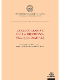 Title: La circolazione della ricchezza nell'era digitale: Atti della Summer school 2020, Author: Valentina V. Cuocci