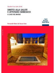 Title: Diritto alla salute e attivismo simbolico: Il caso del Brasile, Author: Fernando Rister de Sousa Lima