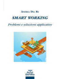 Title: Smart working: Problemi e soluzioni applicative, Author: Andrea Del Re