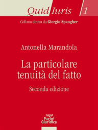 Title: La particolare tenuità del fatto: Seconda edizione, Author: Antonella Marandola