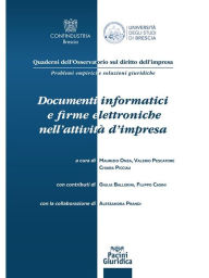 Title: Documenti informatici e firme elettroniche nell'attività d'impresa, Author: Maurizio Onza