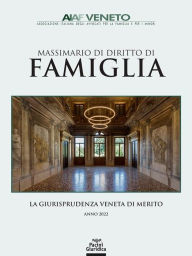 Title: Massimario di diritto di famiglia: La giurisprudenza veneta di merito, Author: Francesca Borin