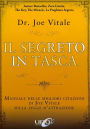 Il segreto in tasca: Manuale delle migliori citazioni di Joe Vitale sulla Legge d'Attrazione