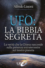 Title: UFO: La Bibbia Segreta, Author: Alfredo Lissoni