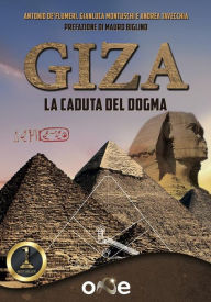 Title: Giza: La caduta del dogma, Author: Antonio De'Flumeri