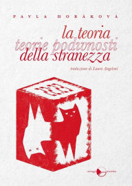 Title: La teoria della stranezza, Author: Pavla Horáková