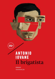 Title: Il brigatista, Author: Antonio Iovane