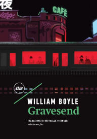 Title: Gravesend, Author: William Boyle