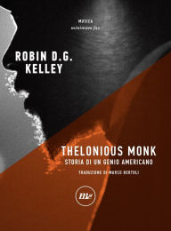 Title: Thelonious Monk, Author: Robin D.G. Kelley