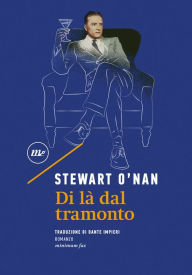 Title: Di là dal tramonto, Author: Stewart O'Nan