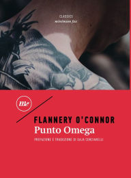 Title: Punto Omega, Author: Flannery O'Connor