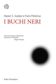 Title: I buchi neri, Author: Steven Gubser