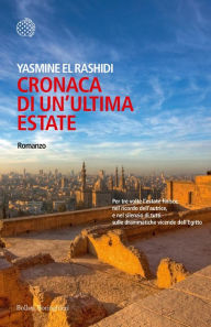 Free german ebooks download Cronaca di un'ultima estate CHM PDB PDF by Yasmine El Rashidi 9788833930251