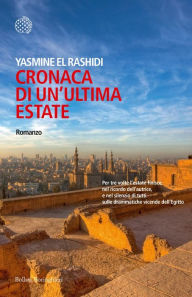 Books google download pdf Cronaca di un'ultima estate by Yasmine El Rashidi ePub