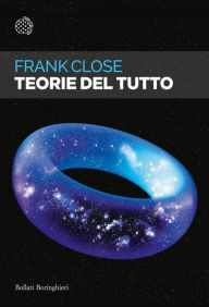 Title: Teorie del tutto, Author: Frank Close