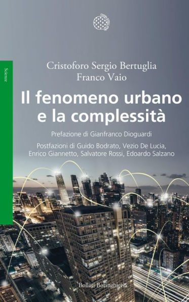 Il fenomeno urbano e la complessità: Concezioni sociologiche, antropologiche ed economiche di un sistema complesso territoriale