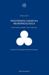 Title: Psicoterapia cognitiva neuropsicologica, Author: Davide Liccione