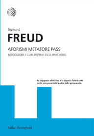 Title: Aforismi Metafore Passi, Author: Sigmund Freud