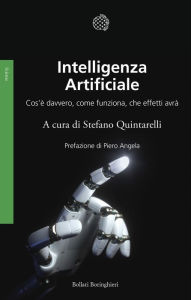 Title: Intelligenza artificiale: Cos'è davvero, come funziona, che effetti avrà, Author: Stefano Quintarelli