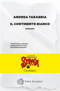 Title: Il Continente bianco, Author: Andrea Tarabbia