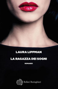 Title: La ragazza dei sogni, Author: Laura Lippman