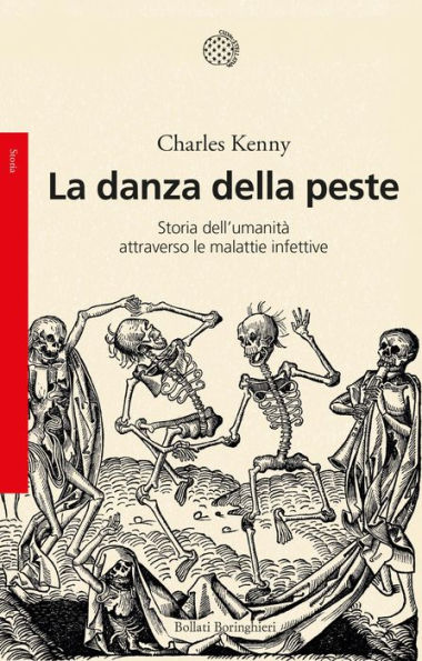 La danza della peste: Storia dell'umanità attraverso le malattie infettive