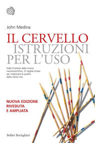 Title: Il cervello: Istruzioni per l'uso, Author: John Medina