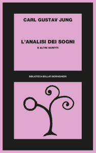 Title: L'analisi dei sogni e altri scritti, Author: Carl Gustav Jung