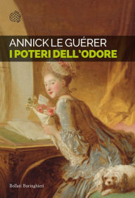 Title: I poteri dell'odore, Author: Annick Le Guerer