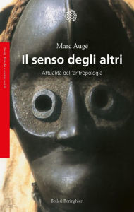 Title: Il senso degli altri: Attualità dell'antropologia, Author: Marc Augé
