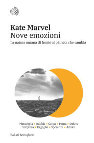 Title: Nove emozioni: La natura umana di fronte al pianeta che cambia, Author: Kate Marvel