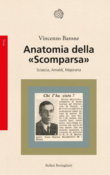Anatomia della Scomparsa: Sciascia, Amaldi, Majorana