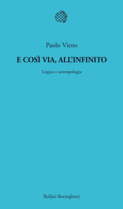 Title: E così via all'infinito, Author: Paolo Virno