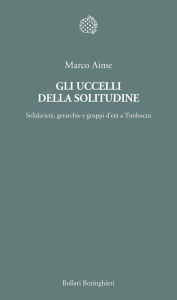 Title: Gli uccelli della solitudine, Author: Marco Aime