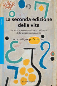 Title: La seconda edizione della vita, Author: SCHACHTER JOSEPH (A CURA DI)