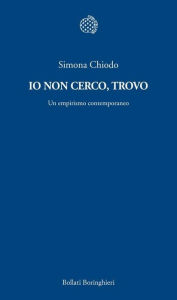 Title: Io non cerco, trovo, Author: Simona Chiodo